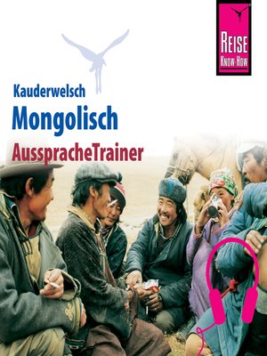 cover image of Reise Know-How Kauderwelsch AusspracheTrainer Mongolisch